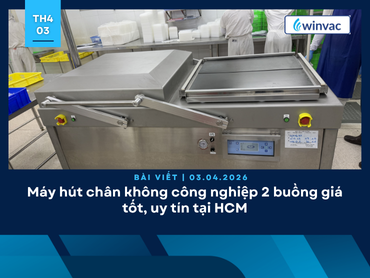 Máy hút chân không công nghiệp 2 buồng giá tốt, uy tín tại HCM